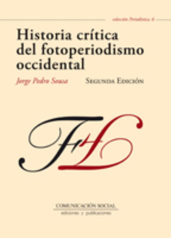 Historia Crítica Del Fotoperiodismo Occidental