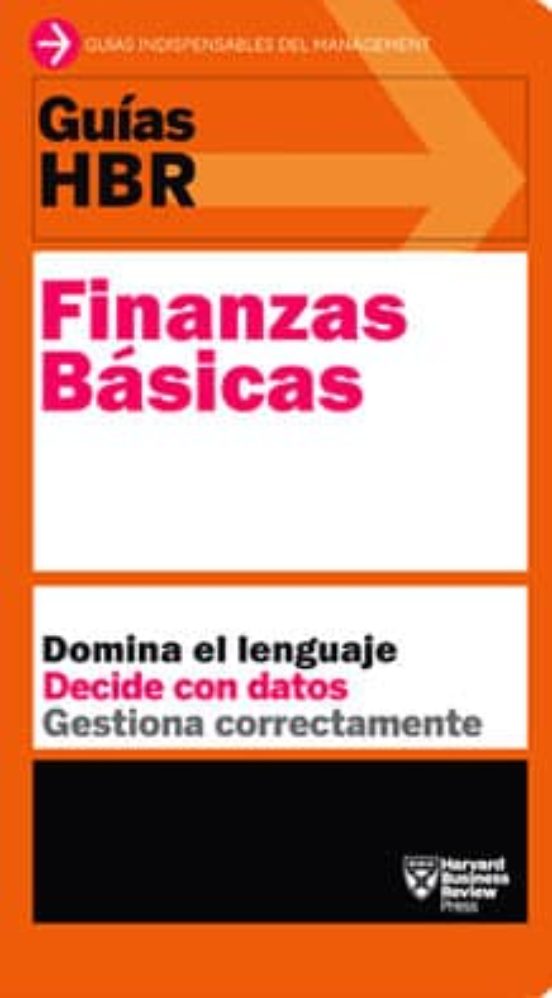 Guias Hbr: Finanzas Basicas