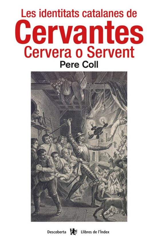 Les Identitats Catalanes De Cervantes: Cervera O Servent