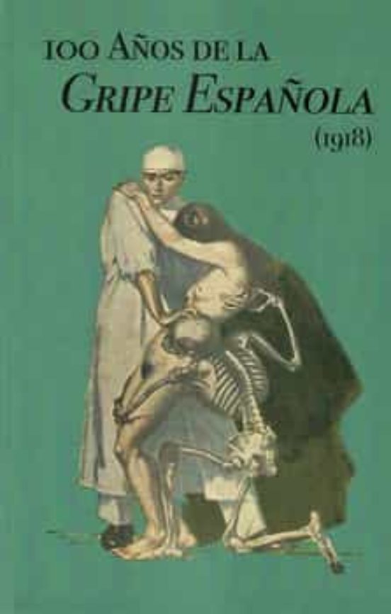 100 Años De La Gripe Española