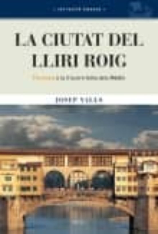 La Ciutat Del Lliri Roig