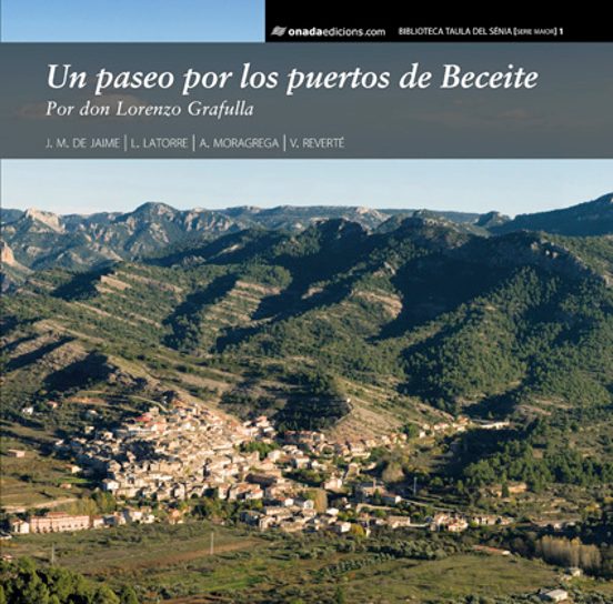 Un Paseo Por Los Puertos De Beceite: Por Don Lorenzo Grafulla