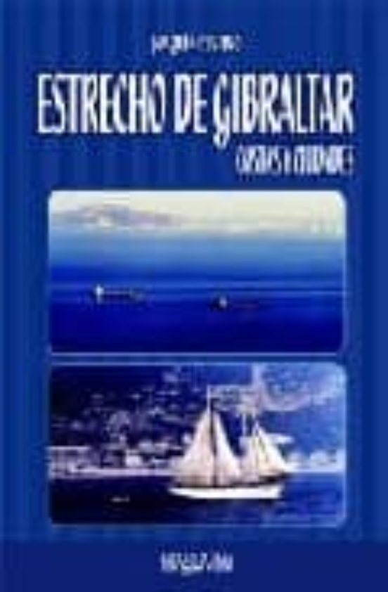 Estrecho De Gibraltar: Costas Y Ciudades