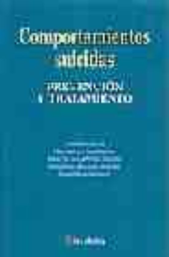 Comportamientos Suicidas: Prevencion Y Tratamiento