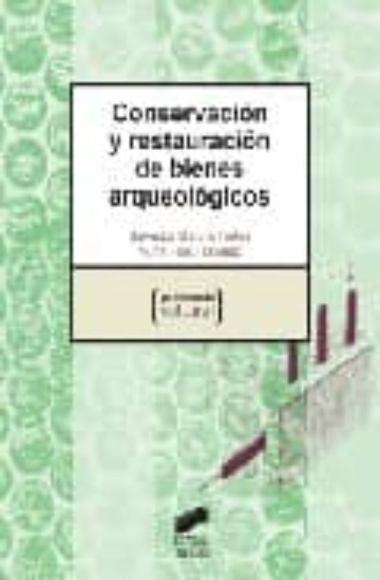Conservación y restauración de bienes arqueológicos