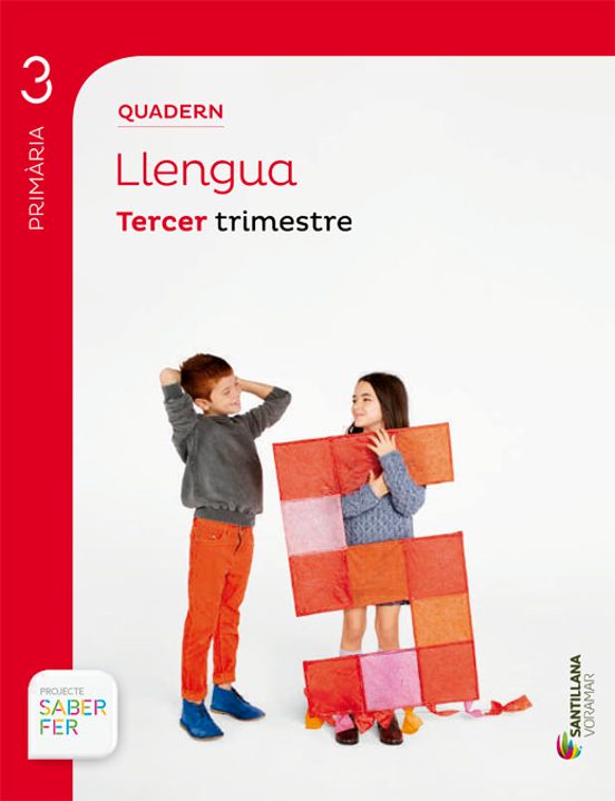 Quadern Llengua Proyecte Saber Fer 3º Primaria 3º Trimestre Edicion 20