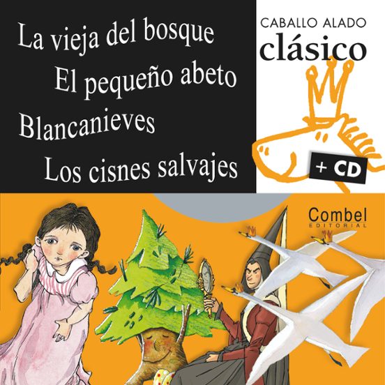 La Vieja Del Bosque; El Pequeño Abeto; Blancanieves; Los Cisnes S Alva