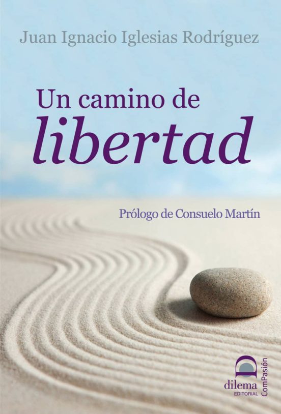 Un Camino De Libertad