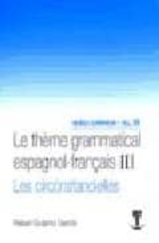 Le Theme Grammatical Espagnol-français Iii Les Circonstancielles