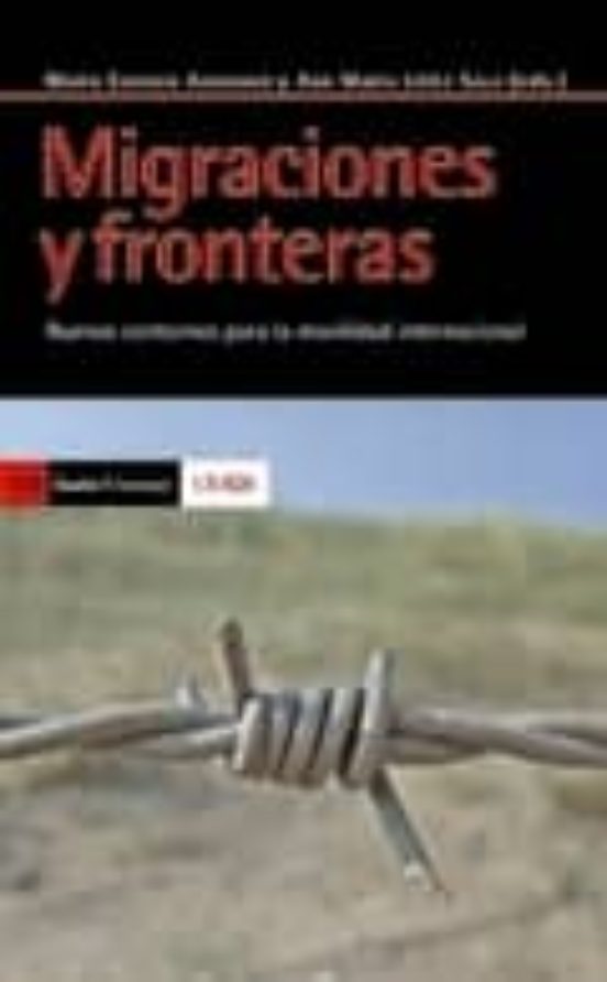 Migraciones y Fronteras: Nuevos Contornos para la Movilidad Inter Naci