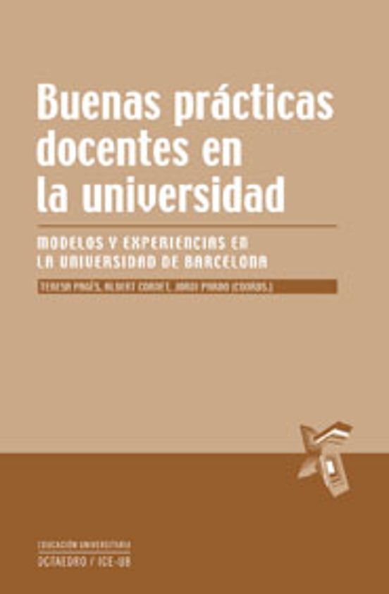 Buenas prácticas docentes en la universidad: Modelos y experiencias en la Universidad de Barcelona