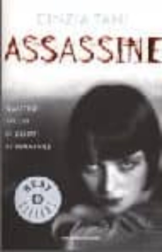 Assassine. Quattro Secoli Di Delitti Al Femminile