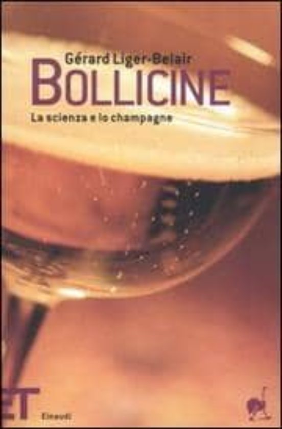 Bollicine. La Scienza E Lo Champagne