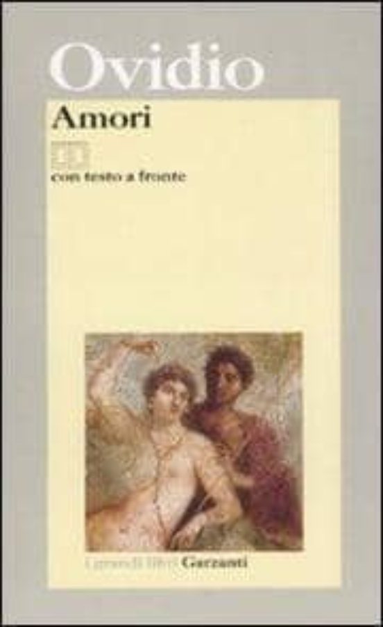 Amori. Testo Latino A Fronte