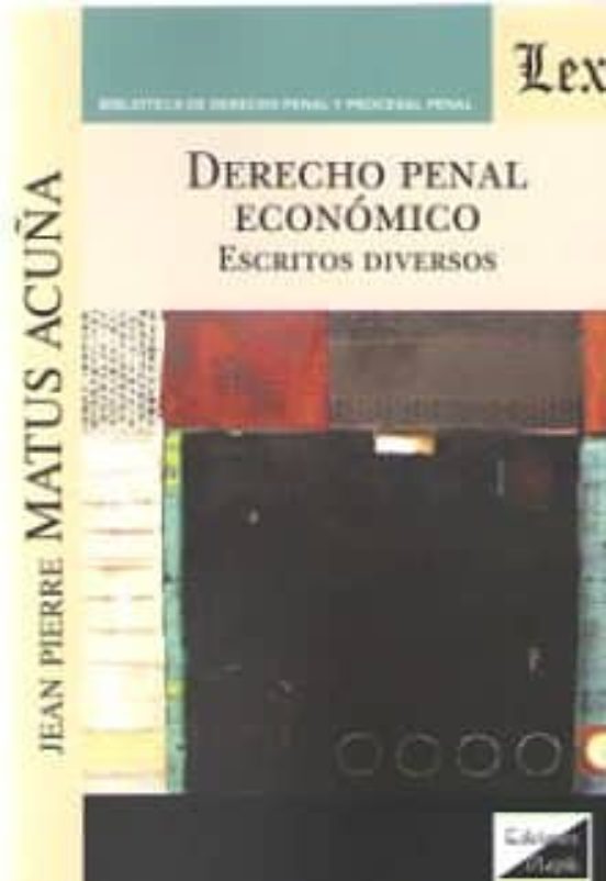 Derecho Penal Economico: Escritos Diversos
