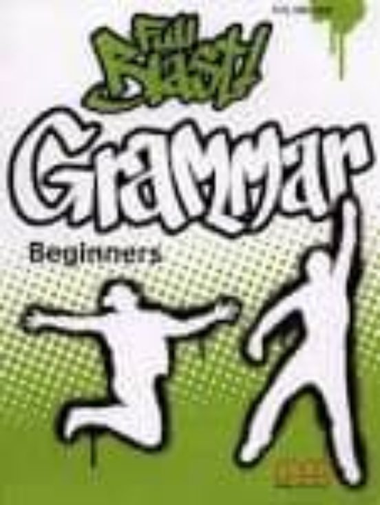 Full Blast Beginners Grammar Book