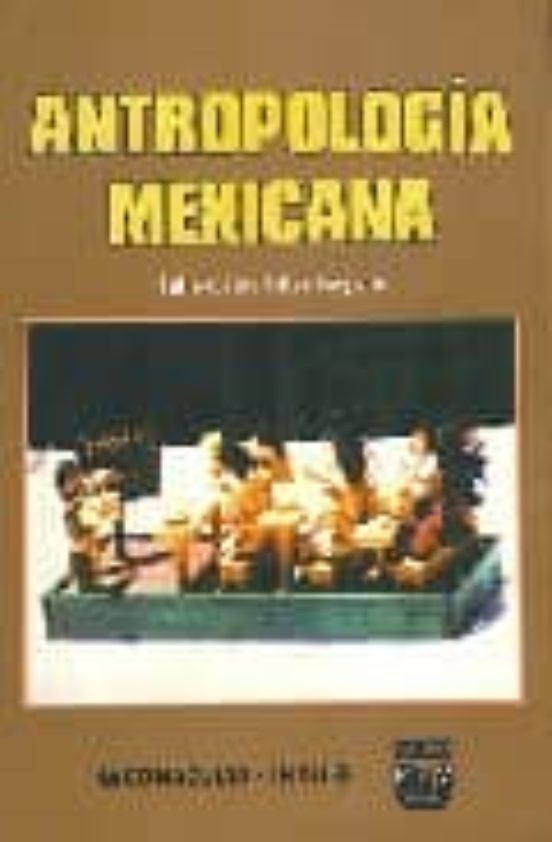 Antropologia Mexicana