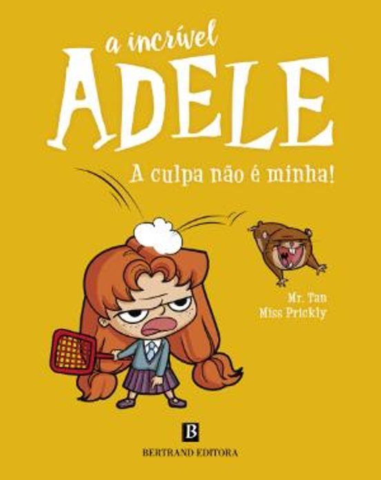 A Incrível Adele: A Culpa Não É Minha!