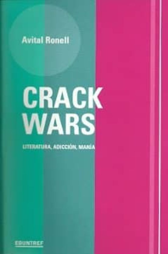 Crack Wars: Literatura Adiccion Mania