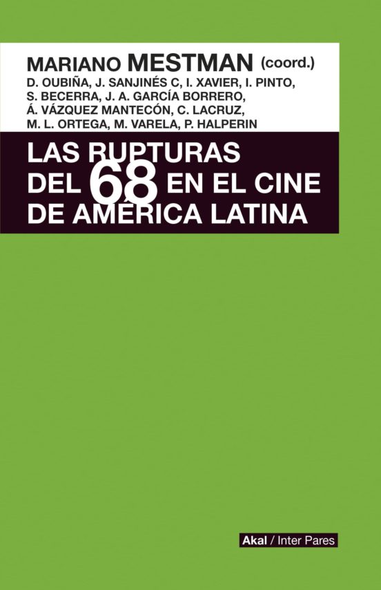 Las Rupturas del 68 en el Cine de America Latina