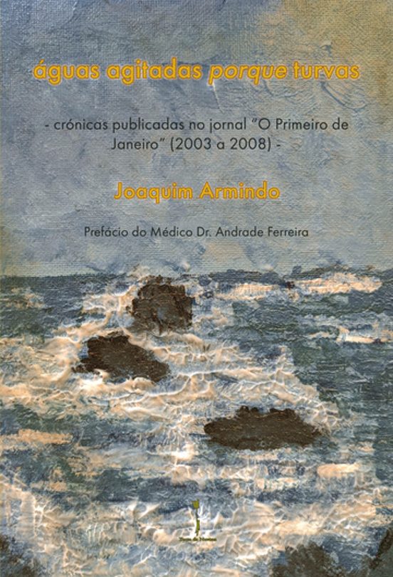 Águas Agitadas Porque Turvas