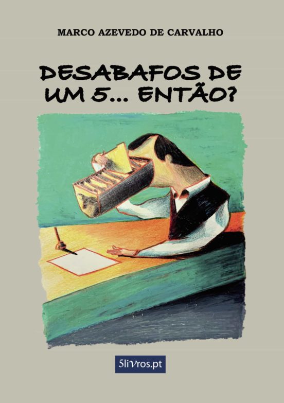 Desabafos De Um 5? Ent£o?