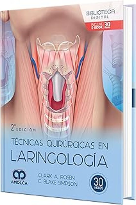Técnicas Quirúrgicas En Laringología