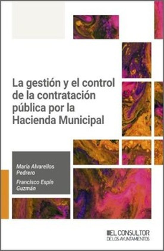 La Gestión Y El Control De La Contratación Pública Por La Hacienda Mun
