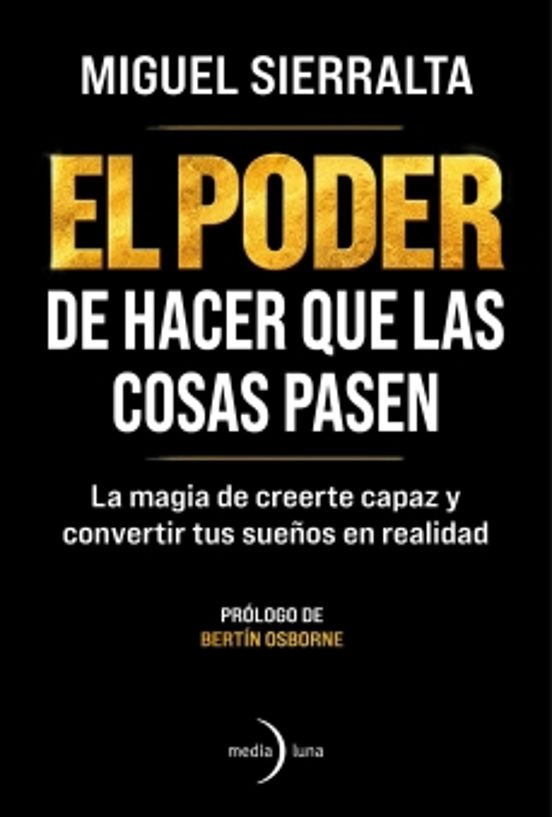 El Poder de Hacer Que las Cosas Pasen