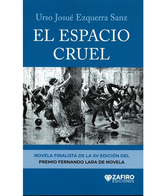 El espacio cruel