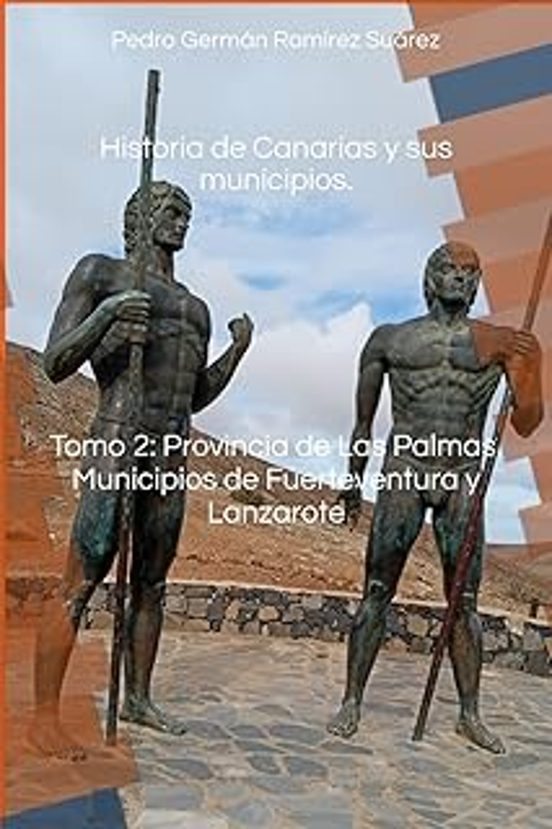 Historia De Canarias Y Sus Municipios. Tomo 2 : Provincia De Las Palma