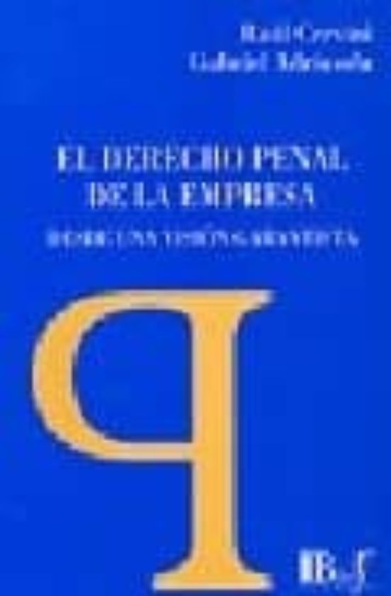 El Derecho Penal De La Empresa Desde Una Vision Garantista: Metod Olog