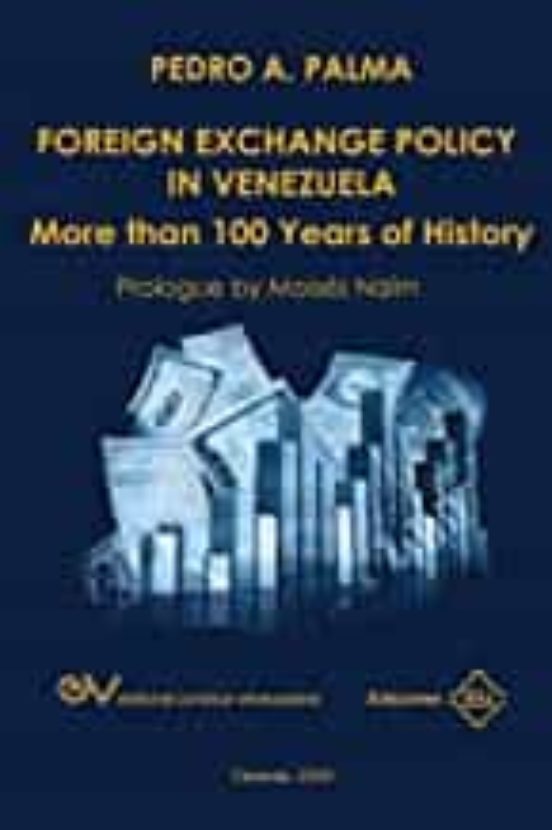 Foreign Exchange Policy In Venezuela. More Than 100 Years Of History