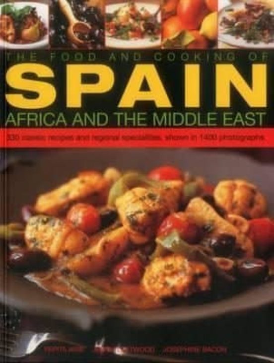 Food And Cooking Of Spain Africa And The Middle East