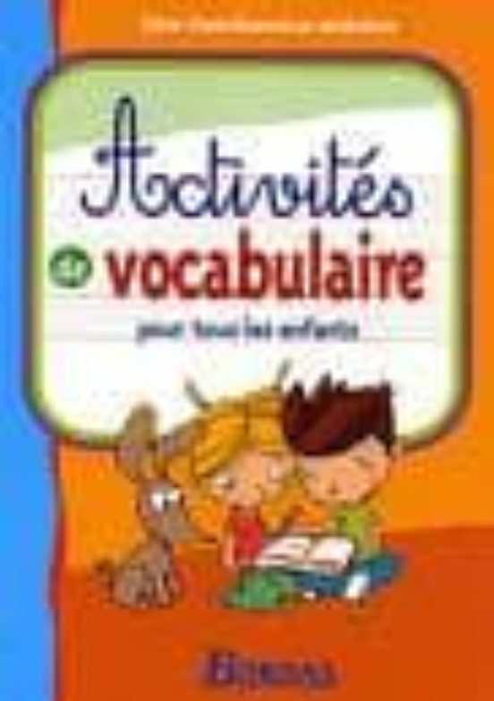 Activités De Vocabulaire Pour Tous Les Enfants