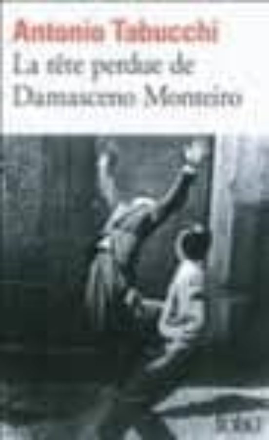 La Tete Perdue De Damasceno Monteiro