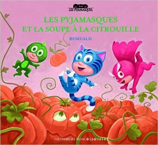 Les Pyjamasques Et La Soupe A La Citrouille