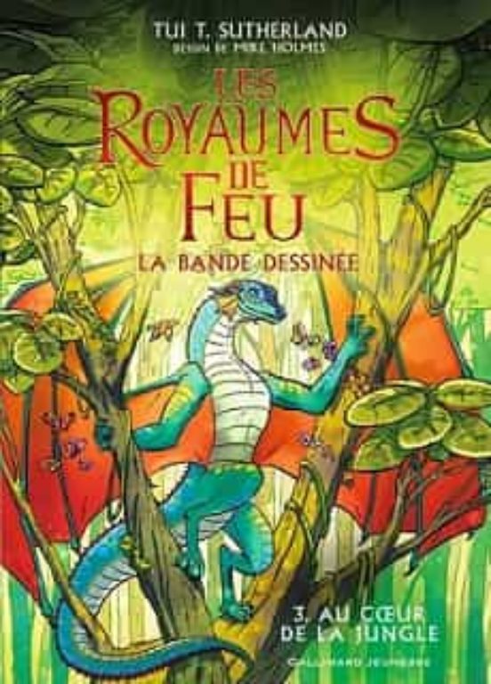 Les Royaumes De Feu : La Bande Dessinée. Vol. 3. Au Coeur De La Jungle