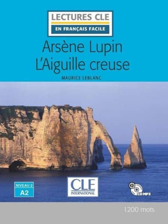 Arsene Lupin L Aiguille Creuse - Niveau 2/a2 - Livre + Cd