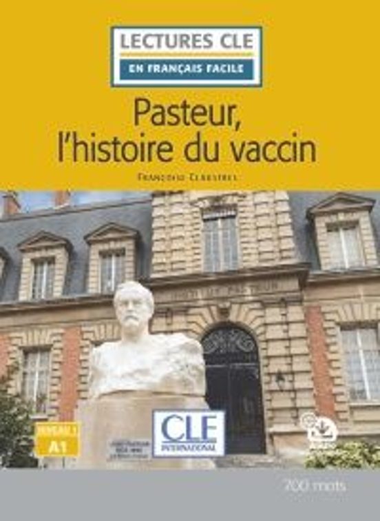 Lecture Pasteur Et L Histoire Du Vaccin Niveau A1