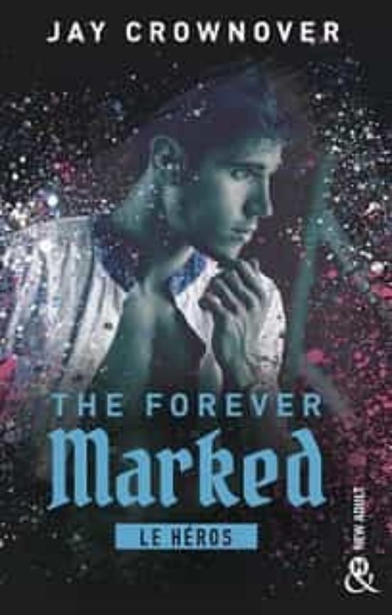 The Forever Marked - Le Héros