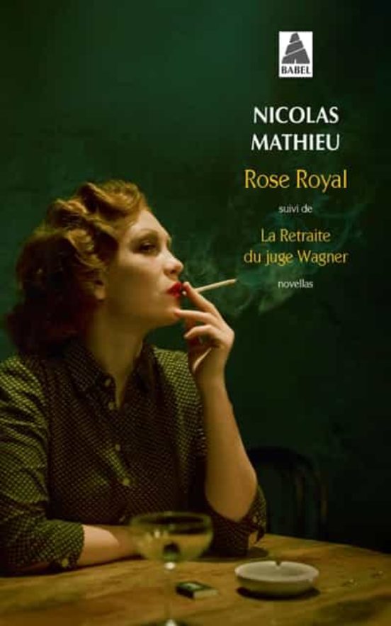 Rose Royal Suivi De La Retraite Du Juge Wagner: Novellas