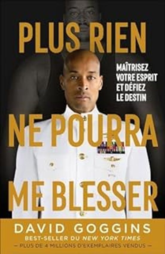 Plus Rien Ne Pourra Me Blesser : Maîtrisez Votre Esprit Et Défiez Le D