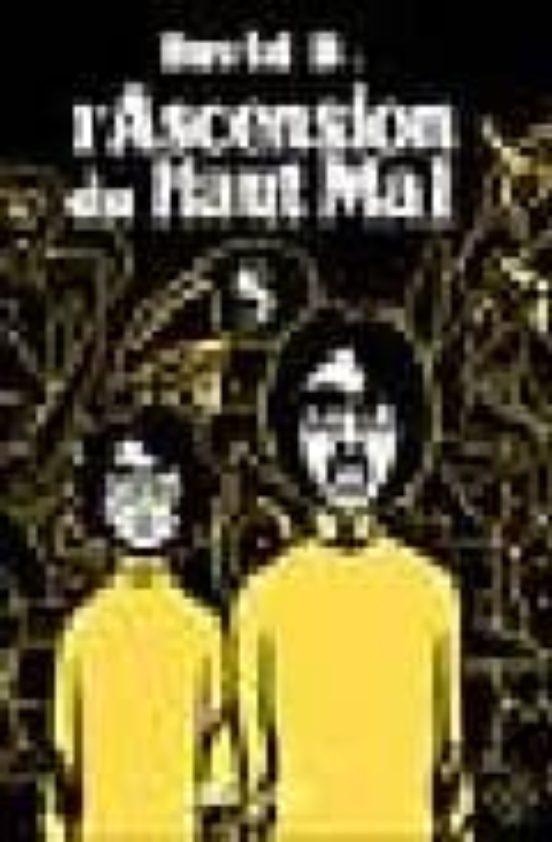 L Ascension Du Haut Mal Vol.5