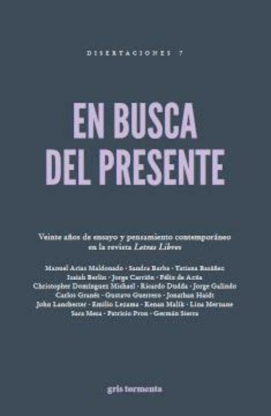 En Busca Del Presente. Veinte Años De Ensayo Y Pensamiento Contem Porá