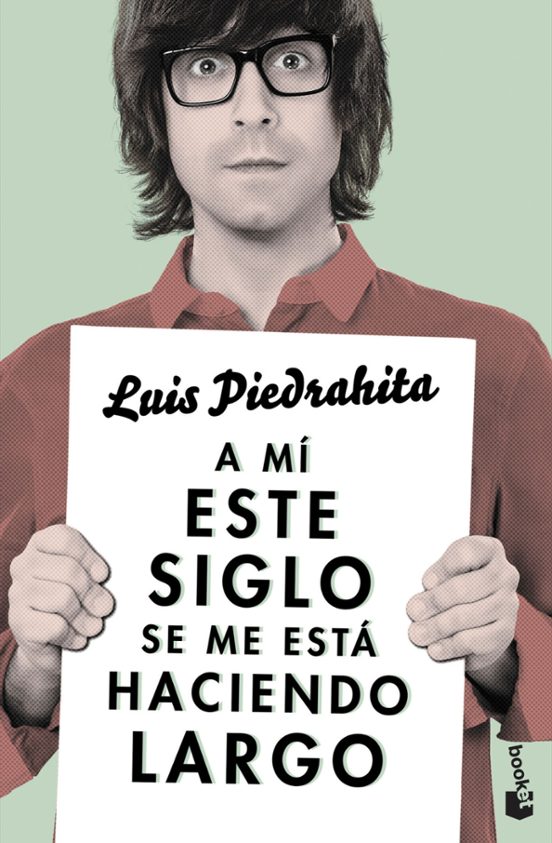 A Mí Este Siglo Se Me Está Haciendo Largo