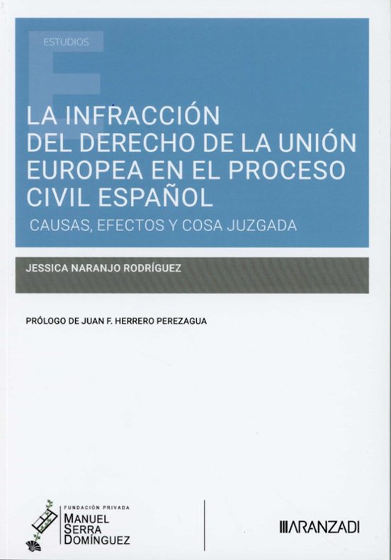 La Infracción Del Derecho De La Unión Europea En El Proceso Civil Espa