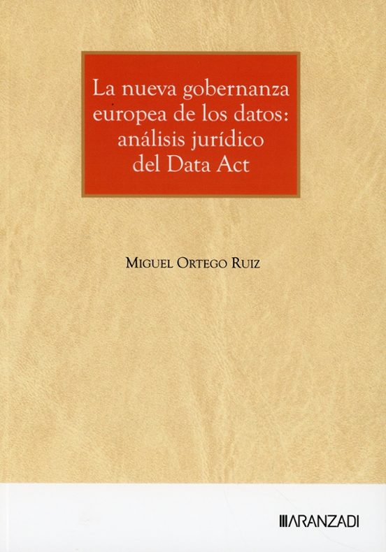 La Nueva Gobernanza Europea De Los Datos: Análisis Jurídico Del D Ata