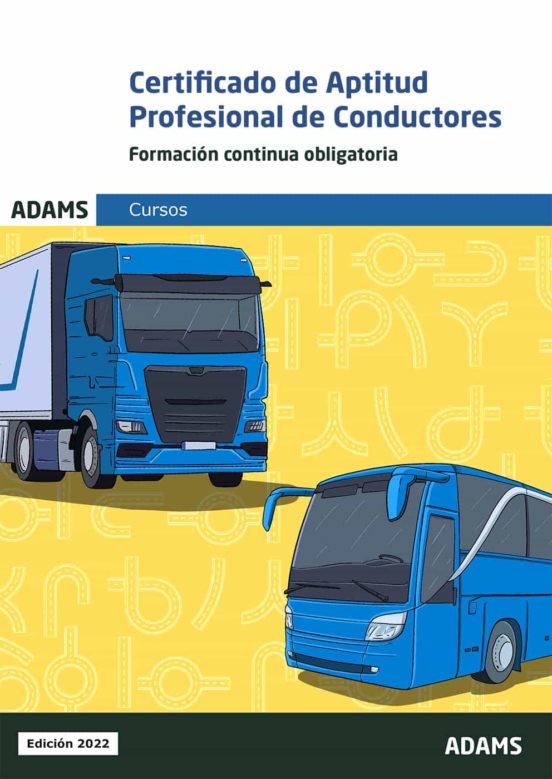 Certificado De Aptitud Profesional De Conductores. Formacion Continua