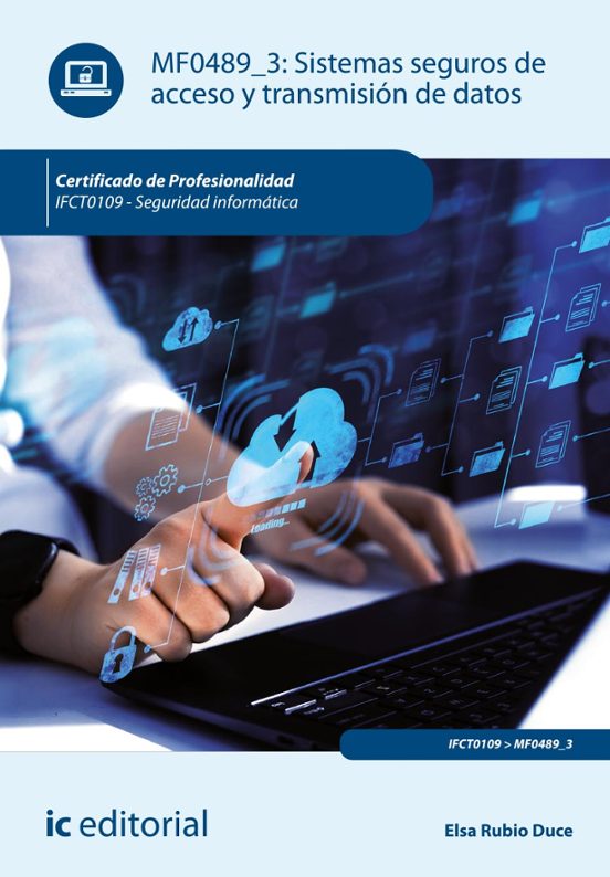 Ifct0109 Sistemas Seguros De Acceso Y Transmisión De Datos Eg